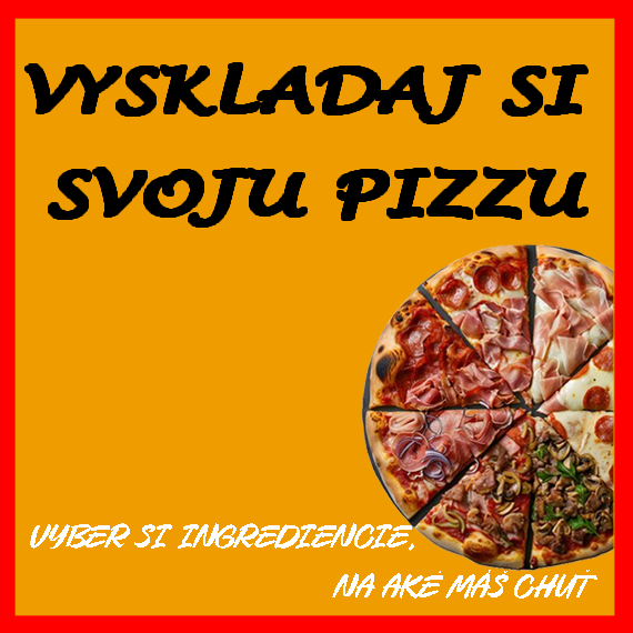 Vyskladaj si pizzu